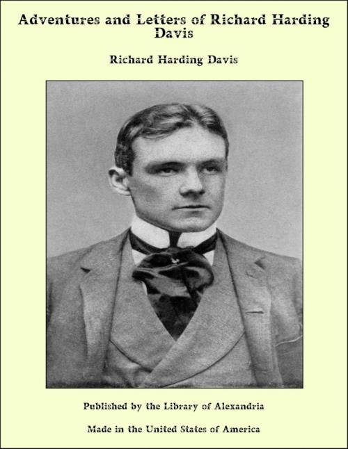 Cover of the book Adventures and Letters of Richard Harding Davis by Richard Harding Davis, Library of Alexandria