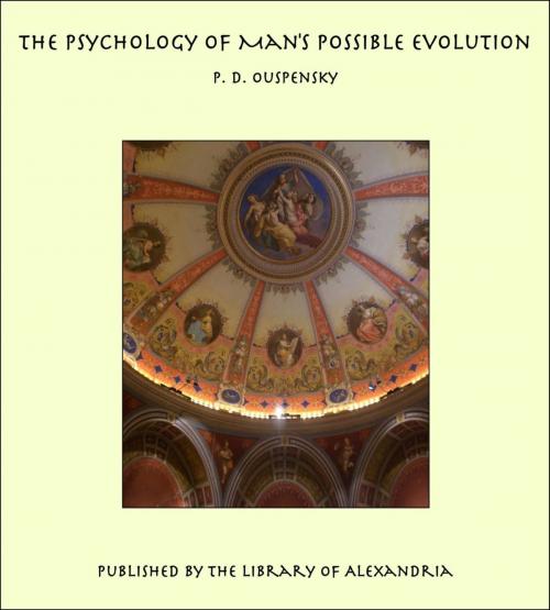 Cover of the book The Psychology of Man's Possible Evolution by P. D. Ouspensky, Library of Alexandria