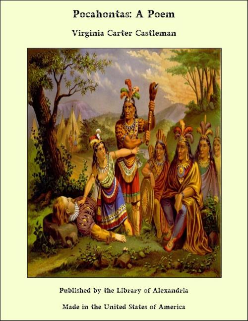 Cover of the book Pocahontas: A Poem by Virginia Carter Castleman, Library of Alexandria