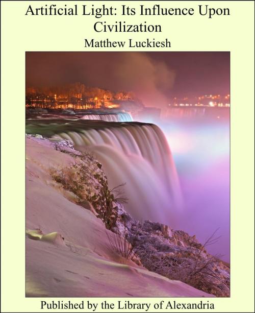 Cover of the book Artificial Light Its Influence Upon Civilization by Matthew Luckiesh, Library of Alexandria