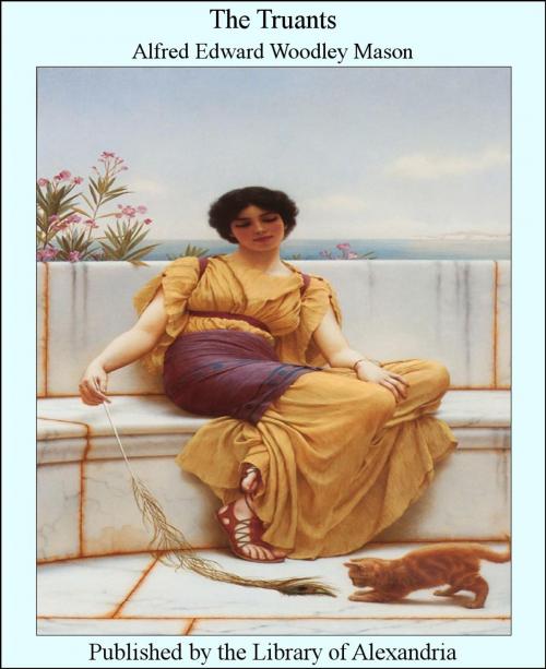 Cover of the book The Truants by Alfred Edward Woodley Mason, Library of Alexandria