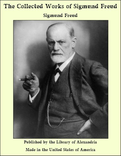 Cover of the book The Collected Works of Sigmund Freud by Sigmund Freud, Library of Alexandria