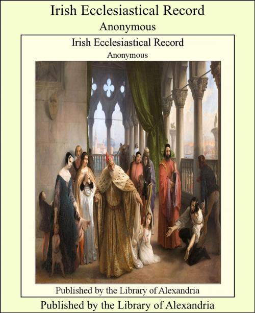Cover of the book Irish Ecclesiastical Record by Anonymous, Library of Alexandria