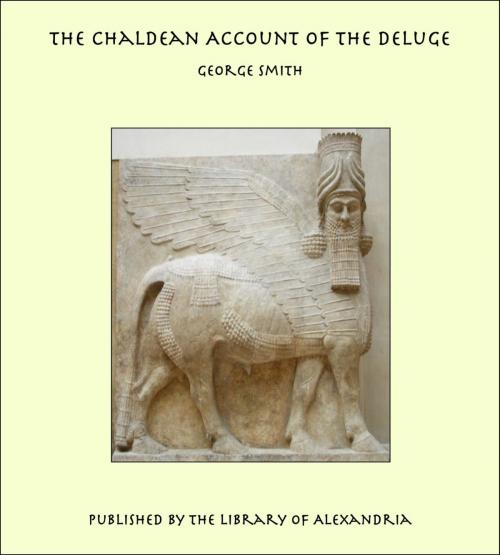 Cover of the book The Chaldean Account of the Deluge by George Smith, Library of Alexandria