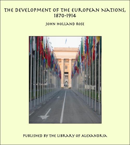Cover of the book The Development of the European Nations, 1870-1914 by John Holland Rose, Library of Alexandria
