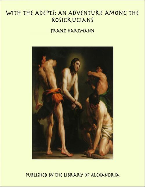 Cover of the book With the Adepts: An Adventure Among the Rosicrucians by Franz Hartmann, Library of Alexandria