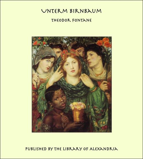 Cover of the book Unterm Birnbaum by Theodor Fontane, Library of Alexandria