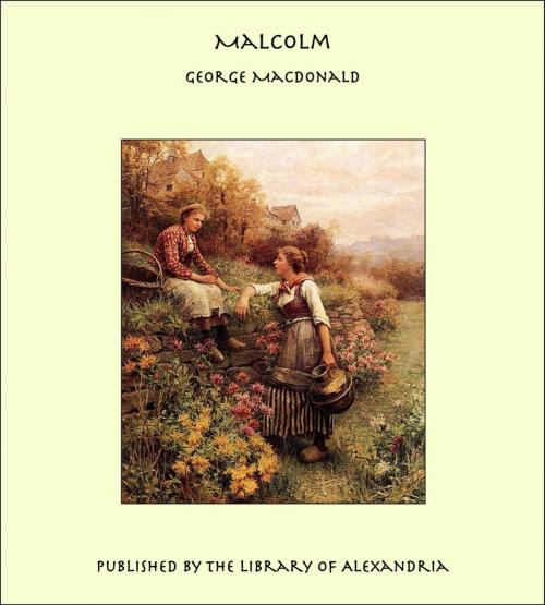 Cover of the book Malcolm by George MacDonald, Library of Alexandria