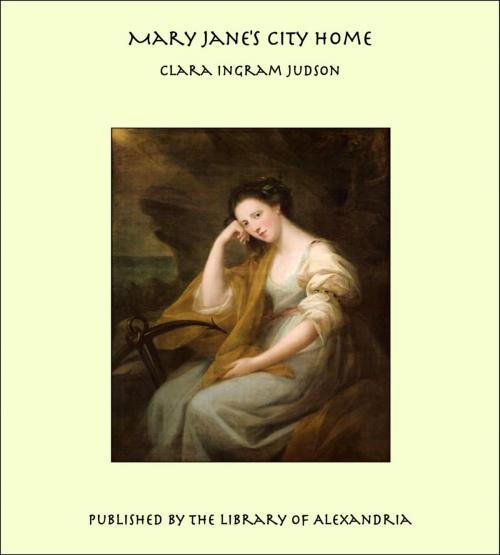 Cover of the book Mary Jane's City Home by Clara Ingram Judson, Library of Alexandria