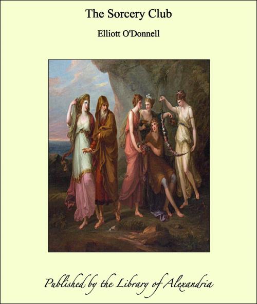 Cover of the book The Sorcery Club by Elliott O'Donnell, Library of Alexandria