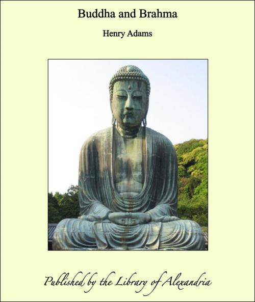 Cover of the book Buddha and Brahma by Henry Adams, Library of Alexandria