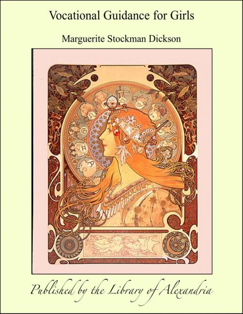 Cover of the book Vocational Guidance for Girls by Marguerite Stockman Dickson, Library of Alexandria