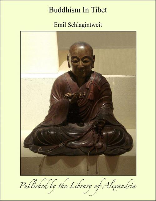 Cover of the book Buddhism In Tibet by Emil Schlagintweit, Library of Alexandria