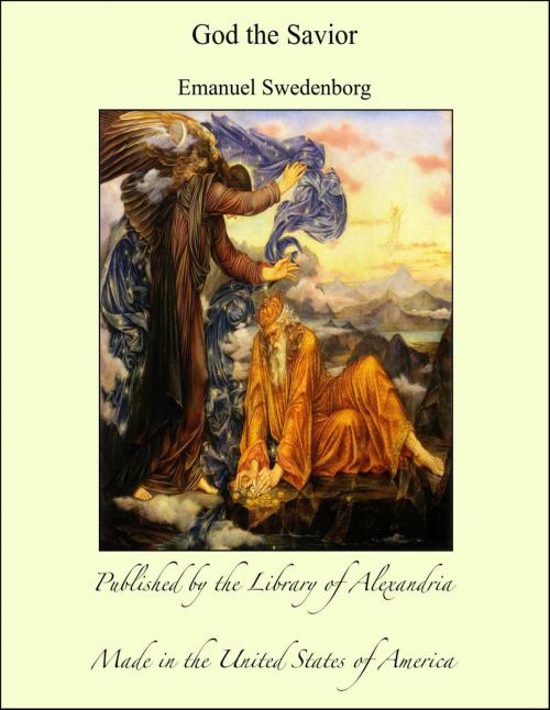 Cover of the book God the Savior by Emanuel Swedenborg, Library of Alexandria