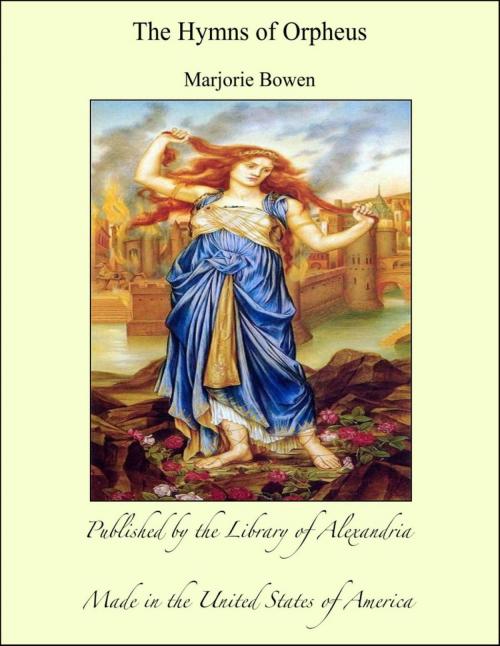 Cover of the book The Hymns of Orpheus by Marjorie Bowen, Library of Alexandria