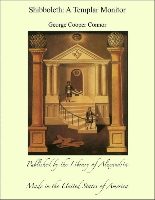 Cover of the book Shibboleth: A Templar Monitor by George Cooper Connor, Library of Alexandria