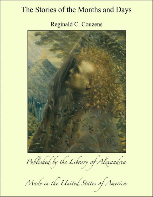 Cover of the book The Stories of the Months and Days by Reginald C. Couzens, Library of Alexandria