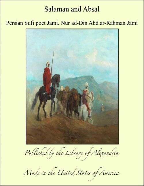 Cover of the book Salaman and Absal by Persian Sufi poet Jami. Nur ad-Din Abd ar-Rahman Jami, Library of Alexandria