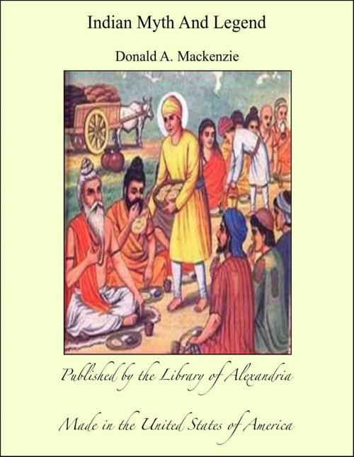Cover of the book Indian Myth And Legend by Donald A. Mackenzie, Library of Alexandria