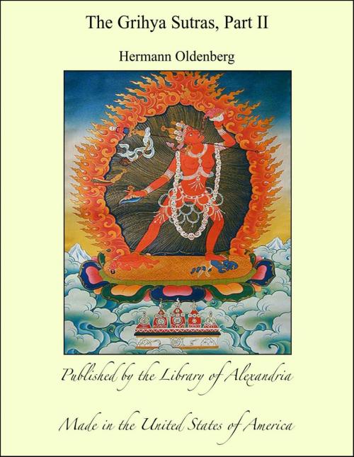 Cover of the book The Grihya Sutras, Part II by Hermann Oldenberg, Library of Alexandria
