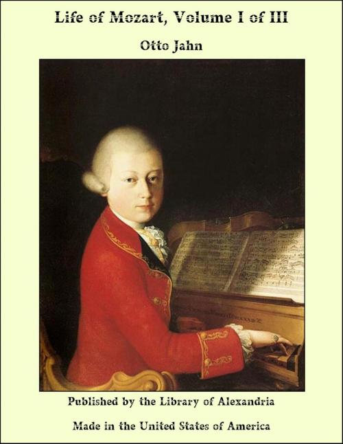 Cover of the book Life of Mozart, Volume I of III by Otto Jahn, Library of Alexandria