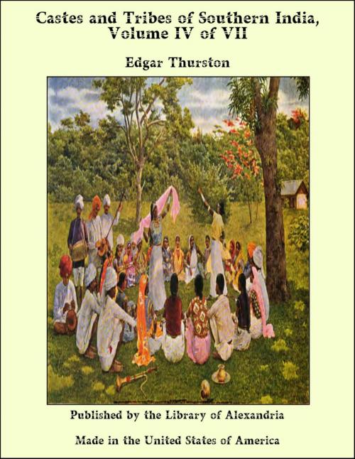 Cover of the book Castes and Tribes of Southern India, Volume IV of VII by Edgar Thurston, Library of Alexandria