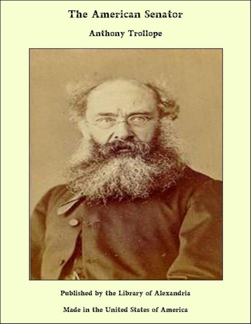 Cover of the book The American Senator by Anthony Trollope, Library of Alexandria