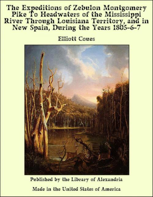 Cover of the book The Expeditions of Zebulon Montgomery Pike To Headwaters of the Mississippi River Through Louisiana Territory, and in New Spain, During the Years 1805-6-7 by Elliott Coues, Library of Alexandria