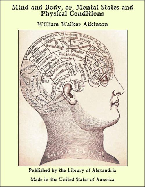 Cover of the book Mind and Body, or, Mental States and Physical Conditions by William Walker Atkinson, Library of Alexandria