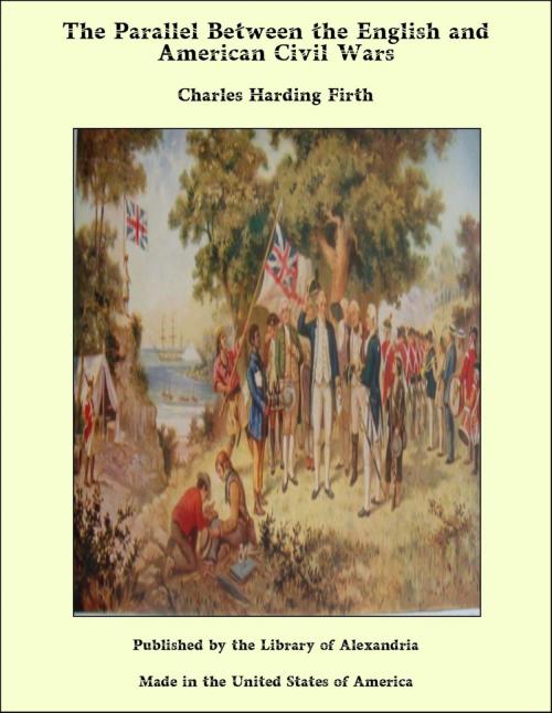 Cover of the book The Parallel Between the English and American Civil Wars by Charles Harding Firth, Library of Alexandria