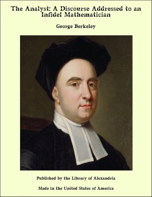 Cover of the book The Analyst: A Discourse Addressed to an Infidel Mathematician by George Berkeley, Library of Alexandria