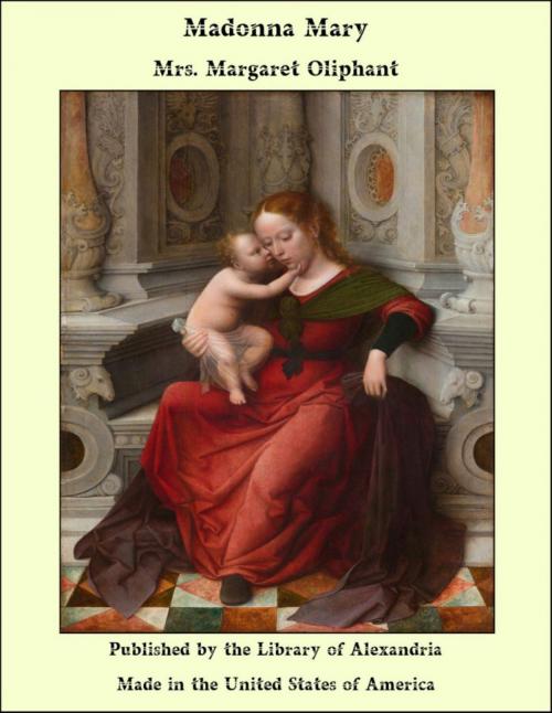 Cover of the book Madonna Mary by Margaret Oliphant Wilson Oliphant, Library of Alexandria