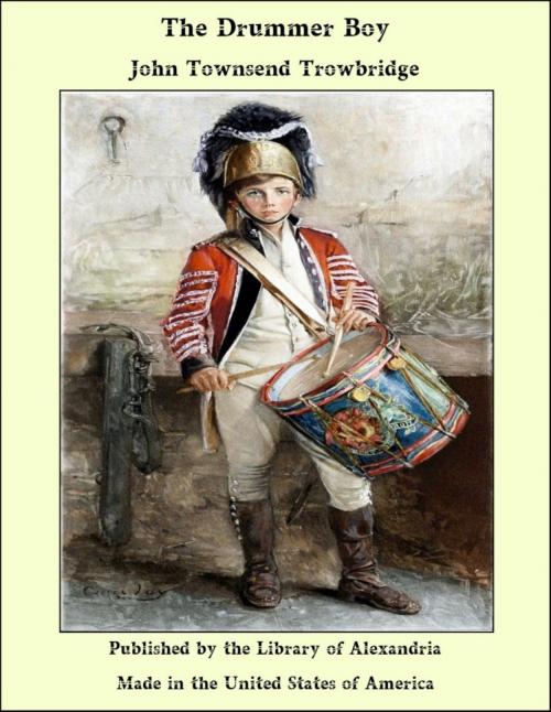 Cover of the book The Drummer Boy by John Townsend Trowbridge, Library of Alexandria