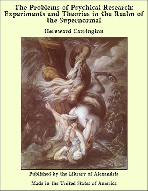 Cover of the book The Problems of Psychical Research: Experiments and Theories in the Realm of the Supernormal by Hereward Carrington, Library of Alexandria