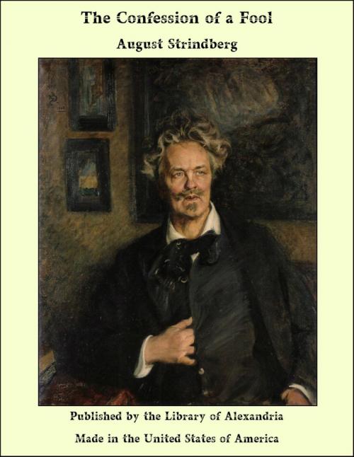 Cover of the book The Confession of a Fool by August Strindberg, Library of Alexandria