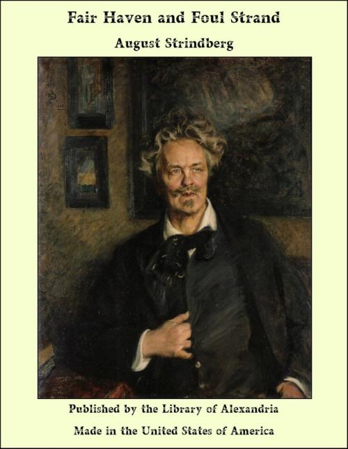 Cover of the book Fair Haven and Foul Strand by August Strindberg, Library of Alexandria