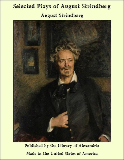Cover of the book Selected Plays of August Strindberg by August Strindberg, Library of Alexandria