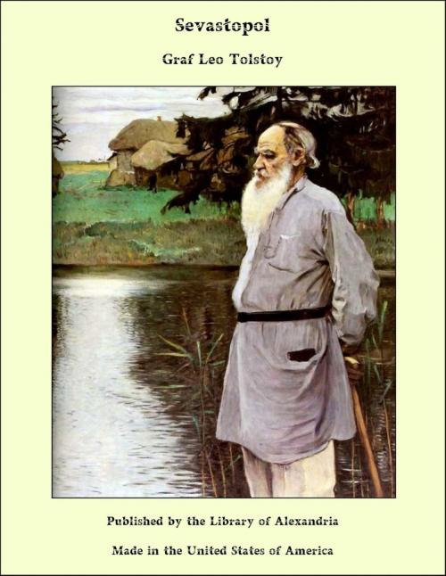Cover of the book Sevastopol by Lev Nikolayevich Tolstoy, Library of Alexandria