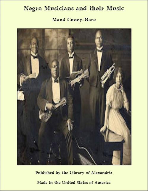 Cover of the book Negro Musicians and their Music by Maud Cuney-Hare, Library of Alexandria