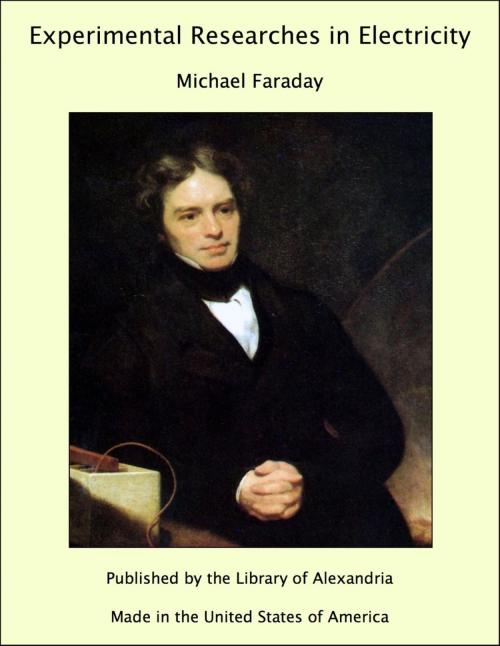 Cover of the book Experimental Researches in Electricity by Michael Faraday, Library of Alexandria