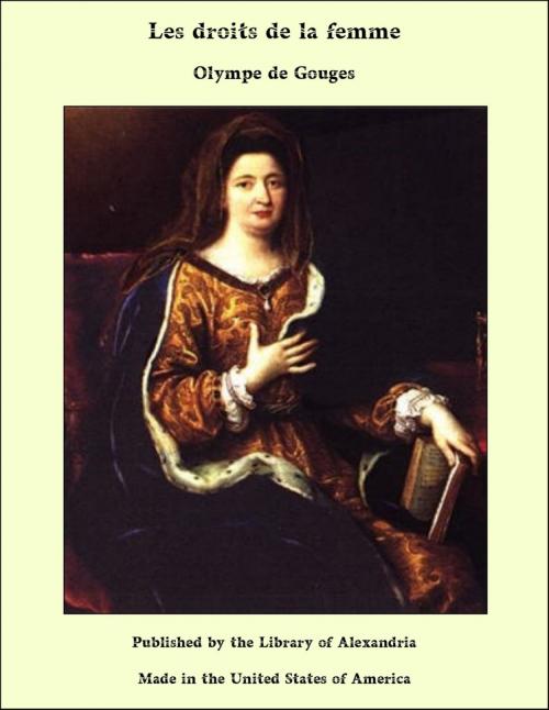 Cover of the book Les droits de la femme by Olympe de Gouges, Library of Alexandria