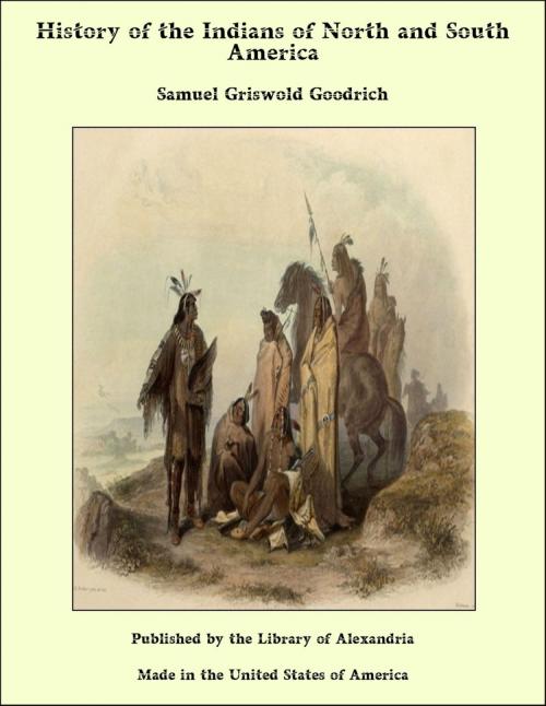Cover of the book History of the Indians of North and South America by Samuel Griswold Goodrich, Library of Alexandria