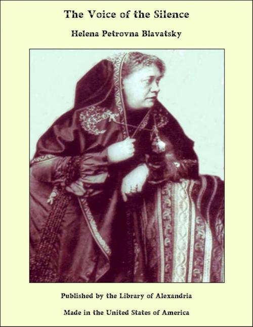 Cover of the book The Voice of the Silence by Helena Petrovna Blavatsky, Library of Alexandria