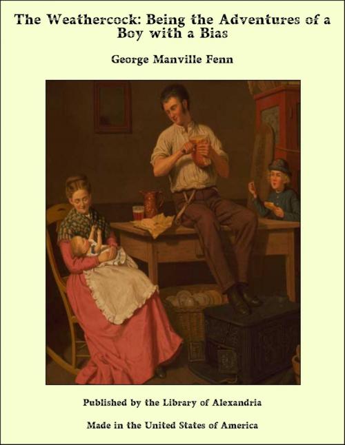 Cover of the book The Weathercock: Being the Adventures of a Boy with a Bias by George Manville Fenn, Library of Alexandria