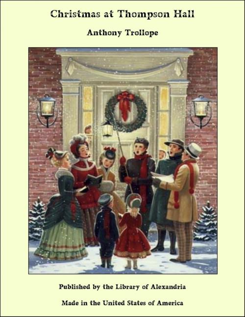 Cover of the book Christmas at Thompson Hall by Anthony Trollope, Library of Alexandria
