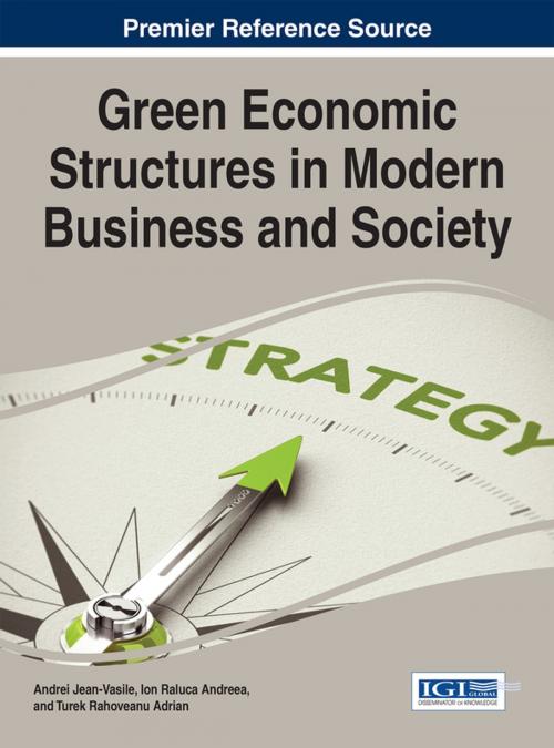 Cover of the book Green Economic Structures in Modern Business and Society by , IGI Global