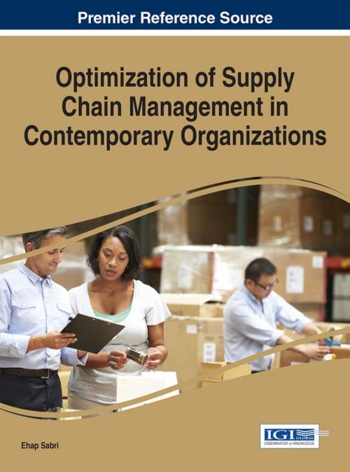 Cover of the book Optimization of Supply Chain Management in Contemporary Organizations by , IGI Global