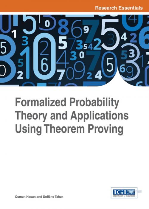 Cover of the book Formalized Probability Theory and Applications Using Theorem Proving by Osman Hasan, Sofiène Tahar, IGI Global