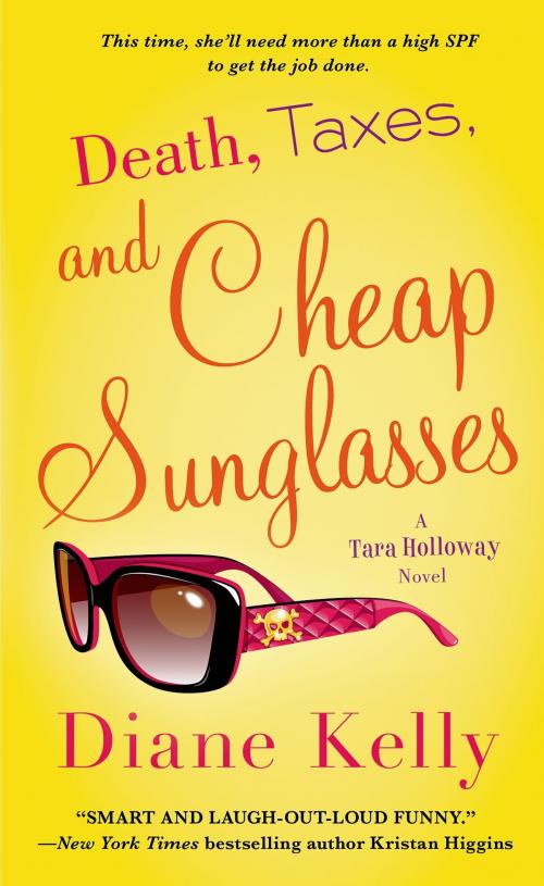 Cover of the book Death, Taxes, and Cheap Sunglasses by Diane Kelly, St. Martin's Press