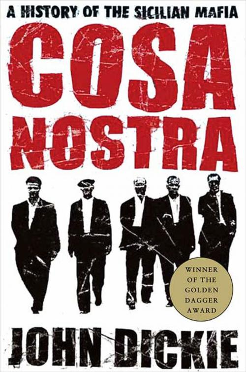 Cover of the book Cosa Nostra: A History of the Sicilian Mafia by John Dickie, St. Martin's Press